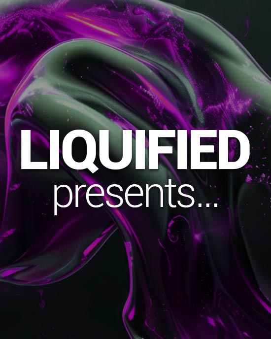 Liquified Presents...