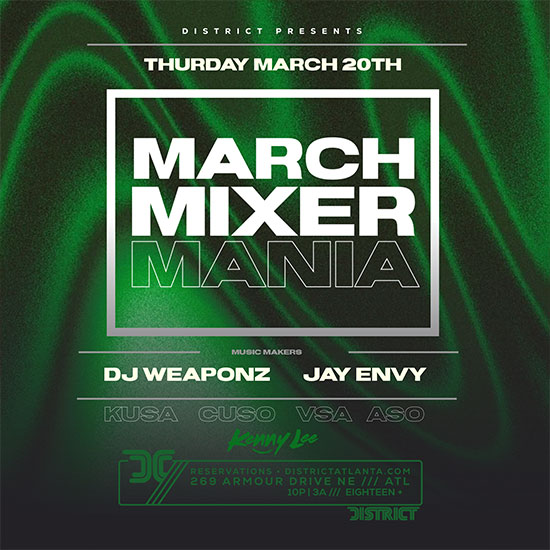 March Mixer Mania is taking over District Atlanta on Thursday, March 20th