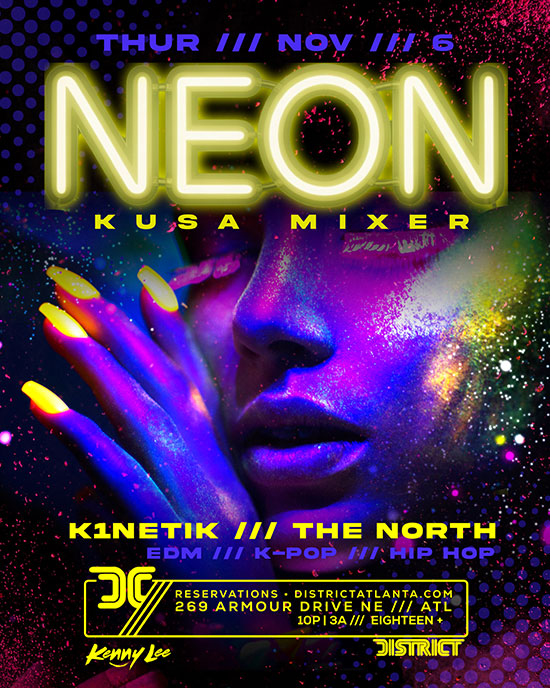 Fall 2025 NEON KUSA Mixer at District Atlanta on Thursday, November 6th!