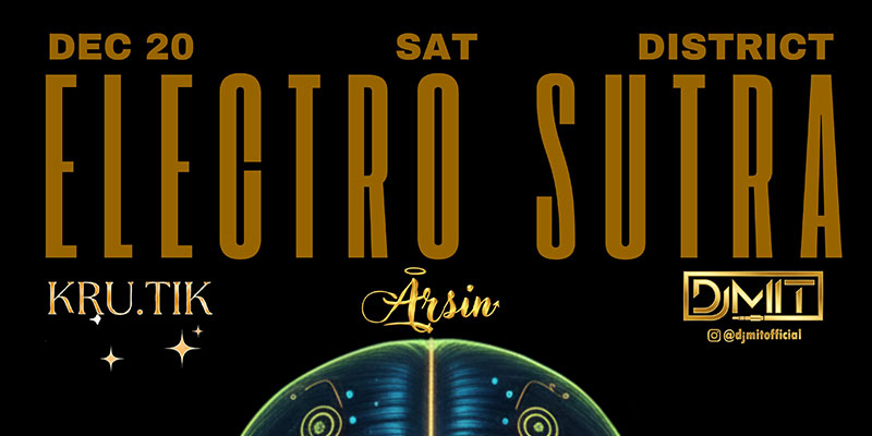 Electro Sutra at District Atlanta on Saturday, December 20th!