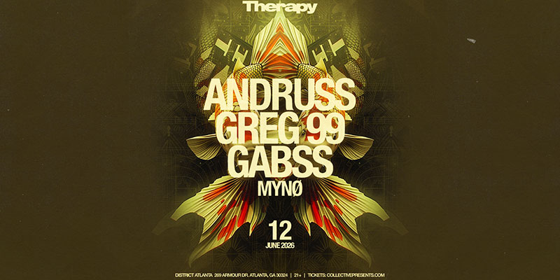 Andruss + Greg99 + Gabss at District Atlanta on Friday, June 12th!
