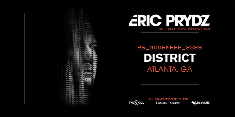 Eric Prydz headlines at District Atlanta on Wednesday, November 25th!