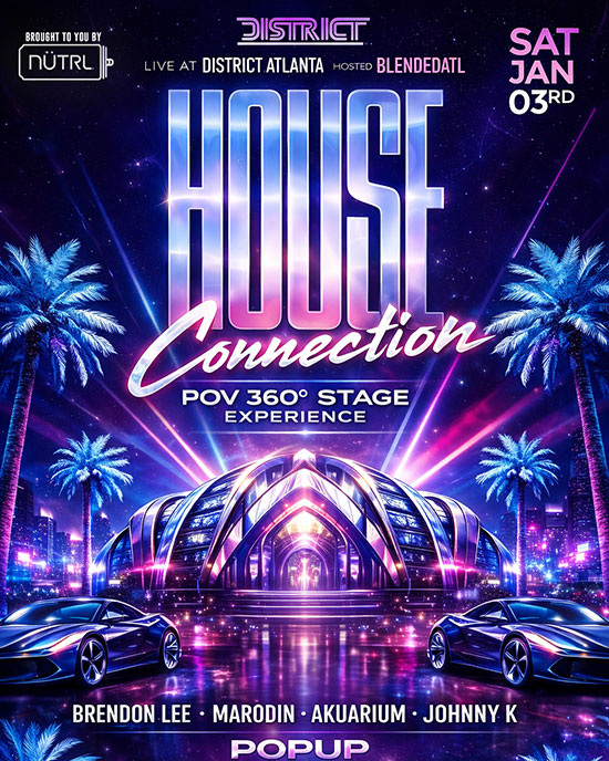 House Connection at District Atlanta on Saturdaty, January 3rd!