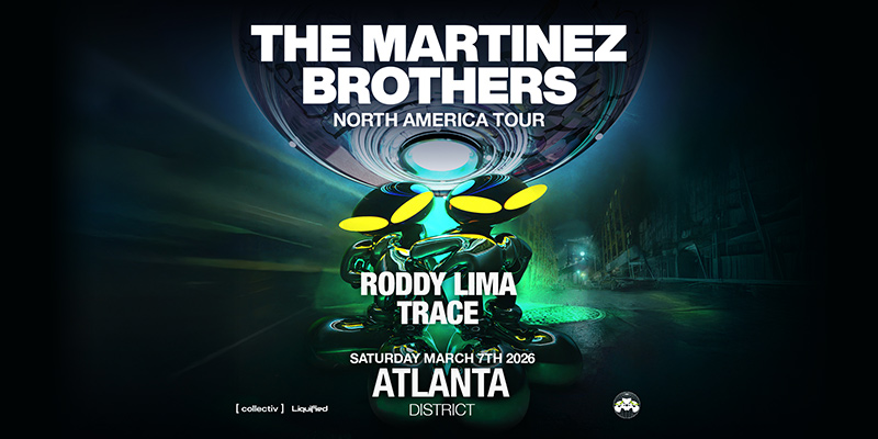 The Martinez Brothers at District Atlanta on Saturday, March 7th!