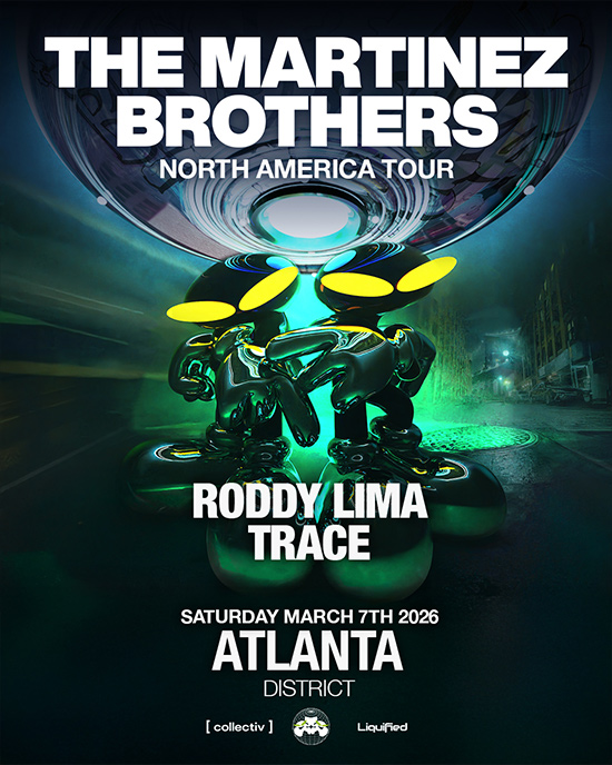 The Martinez Brothers at District Atlanta on Saturday, March 7th!