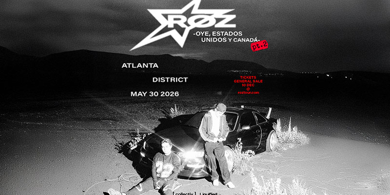 RØZ at District Atlanta on Saturday, May 30th!