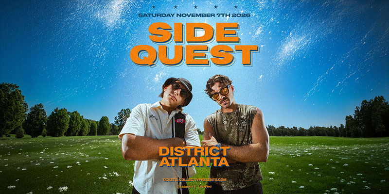 Sidequest headlines at District Atlanta on Saturday, November 7th!