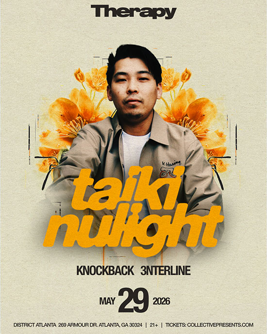 Taiki Nulight at District Atlanta on Friday, May 29th!
