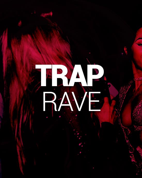 Trap Rave
