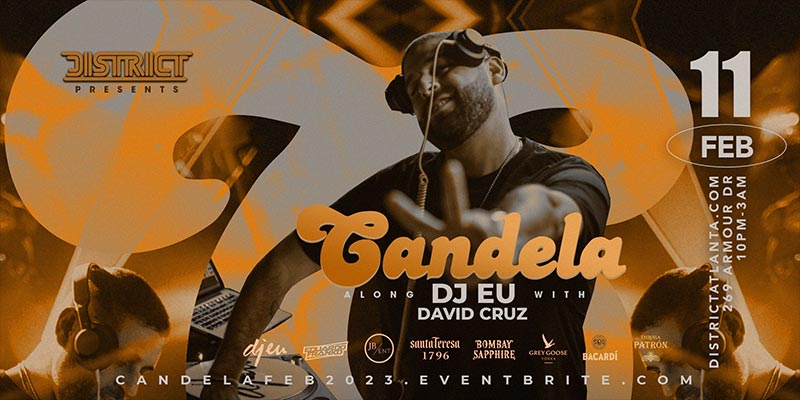  Join us for Atlanta's hottest monthly party on February 11th! Candela is a Latin Fusion event featuring sounds by DJ EU and DJ Eduardo Franco! Tickets are going fast, so don't wait - get yours today and experience an unforgettable nigh