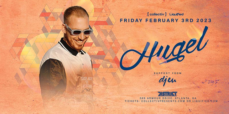 Multi gold and platinum selling artist, Hugel, is coming to District Atlanta on February 3rd!